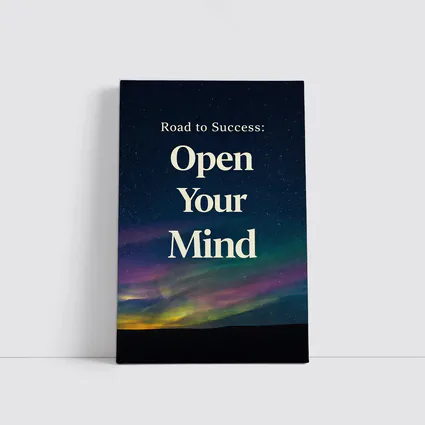 Open Your Mind Road to Success Quote
