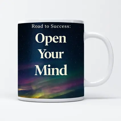 Open Your Mind Road to Success Quote