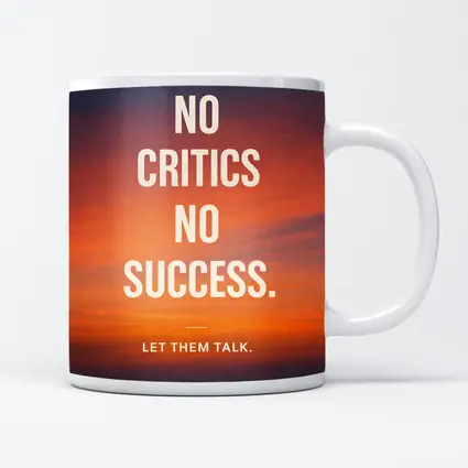 No Critics No Success Sunset Sky Quote