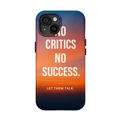 No Critics No Success Sunset Sky Quote