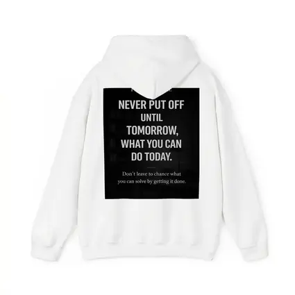 Procrastination Never Put Off Until Tomorrow Quote