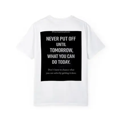Procrastination Never Put Off Until Tomorrow Quote