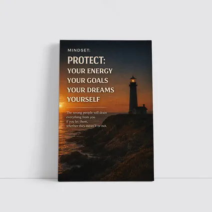 Protect Your Energy Goals Dreams Mindset Quote