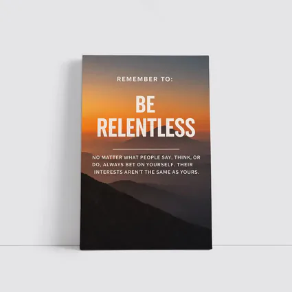 Be Relentless Motivational Quote Mountain Sunset