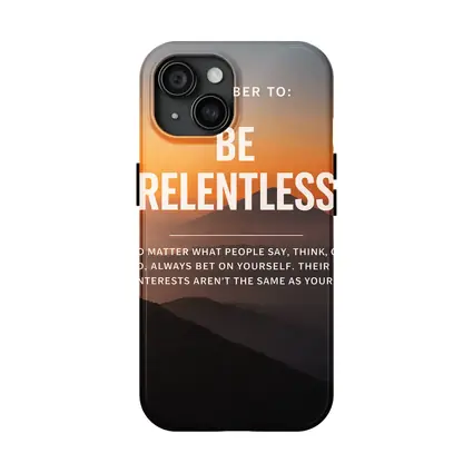 Be Relentless Motivational Quote Mountain Sunset