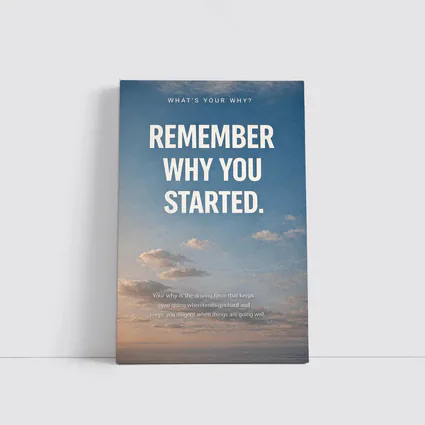 Remember Why You Started Sky Motivational