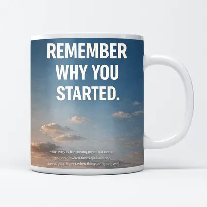 Remember Why You Started Sky Motivational