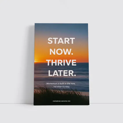 Start Now Thrive Later Sunset Motivation