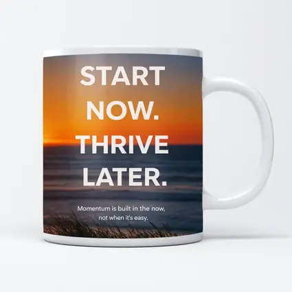 Start Now Thrive Later Sunset Motivation