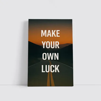 Make Your Own Luck Road Sunset Quote