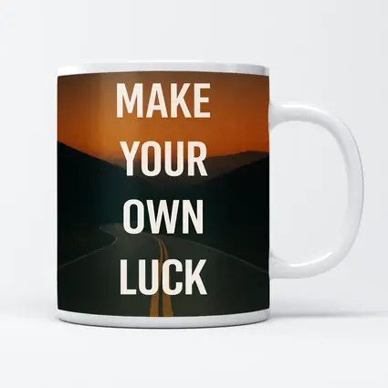 Make Your Own Luck Road Sunset Quote