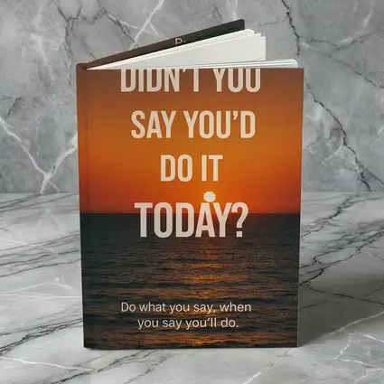 Didn't You Say Today Sunset Quote