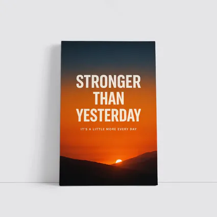 Stronger Than Yesterday Sunset Motivational Quote