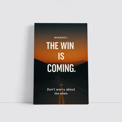 The Win Is Coming Mindset Road Sunset