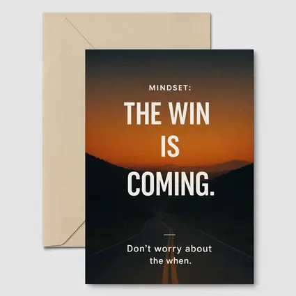 The Win Is Coming Mindset Road Sunset