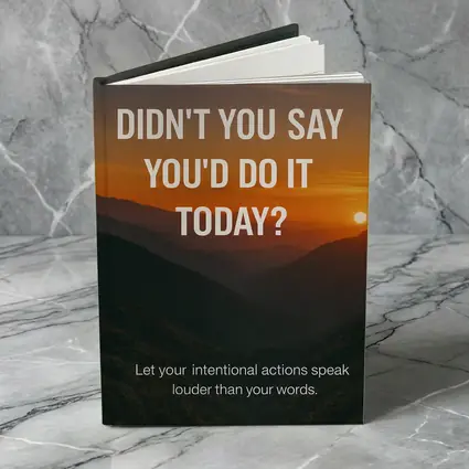 Didn't You Say Today Motivational Sunset Quote