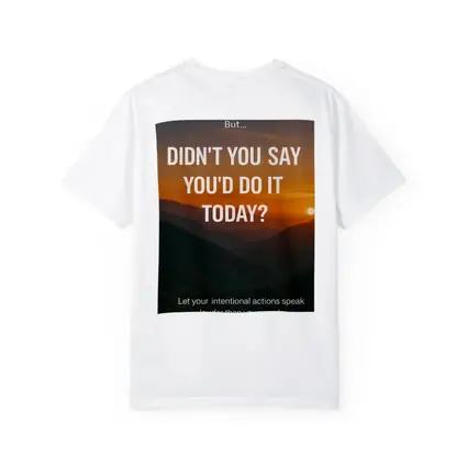 Didn't You Say Today Motivational Sunset Quote