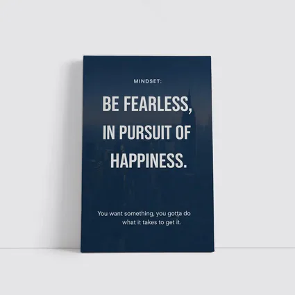 Be Fearless In Pursuit Of Happiness Quote