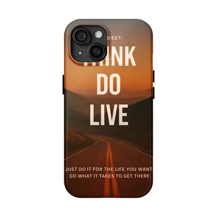 Mindset Think Do Live Road Motivational
