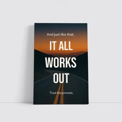 It All Works Out Trust The Process Road