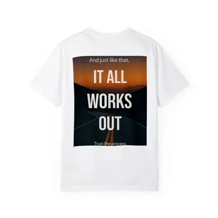 It All Works Out Trust The Process Road