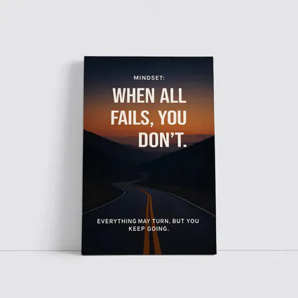Mindset Quote Road Sunset Motivational Art