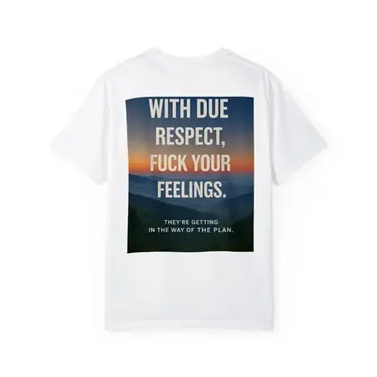 With Due Respect Fuck Your Feelings Mountains
