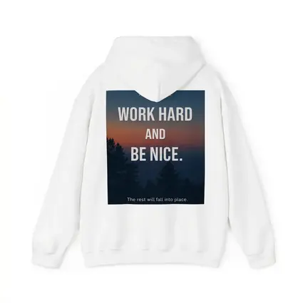 Work Hard Be Nice Motivational Forest Quote