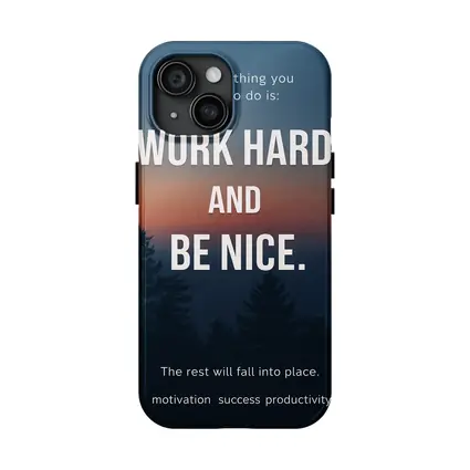 Work Hard Be Nice Motivational Forest Quote