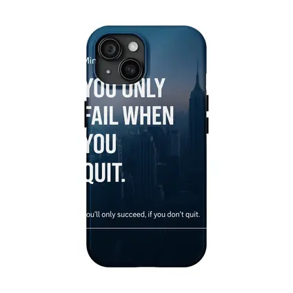 Mindset You Only Fail When You Quit